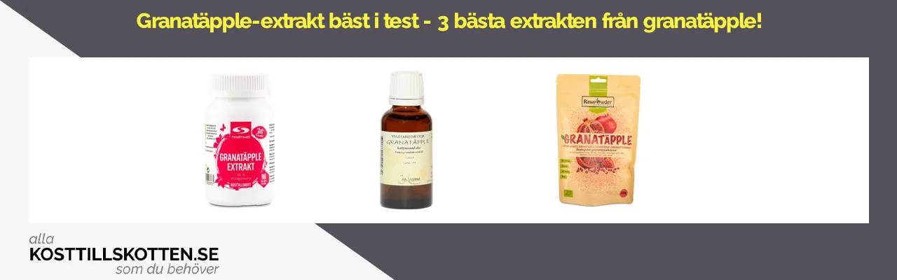 Granatäpple extrakt bäst i test