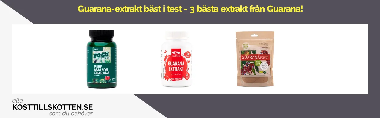 Guarana extrakt bäst i test