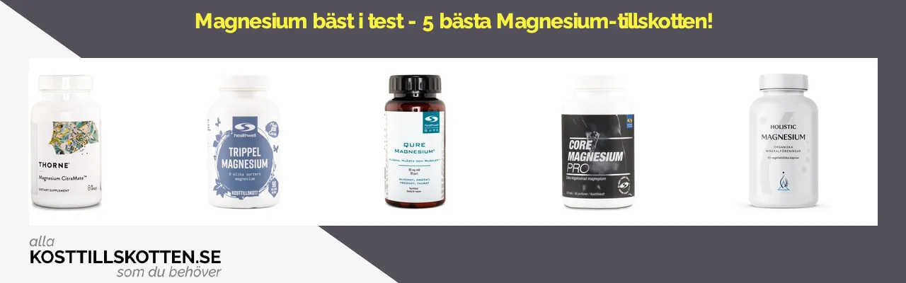 Magnesium bäst i test